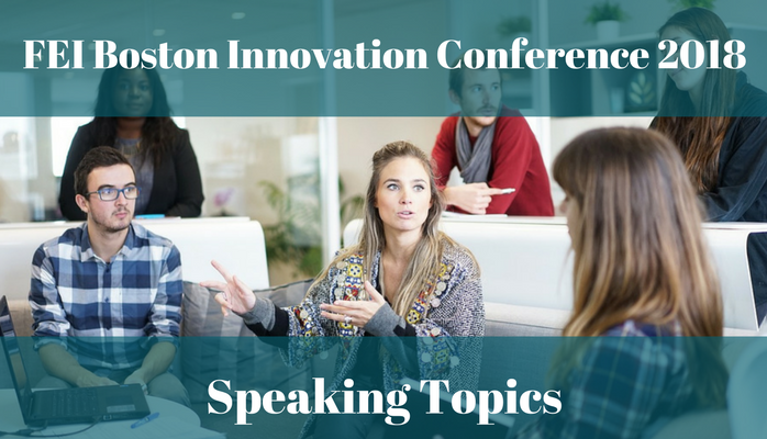 FEI Boston Speaking Topics Innovation 2018