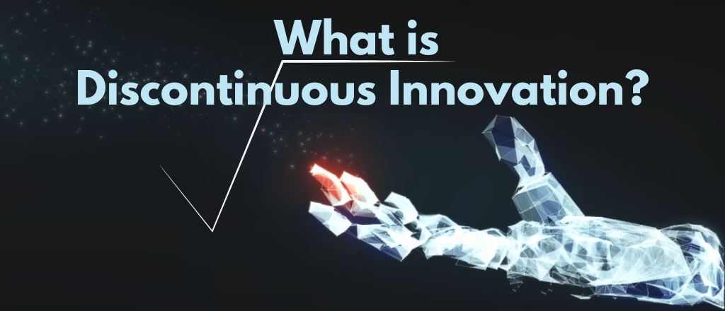 discontinuous innovation